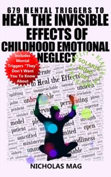 679 Mental Triggers to Heal the Invisible Effects of Childhood Emotional Neglect