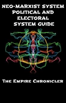 Neo-Marxist System: Political and Electoral System Guide