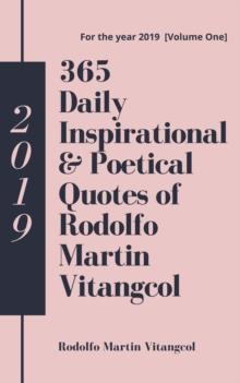 365 Daily Inspirational & Poetical Quotes of Rodolfo Martin Vitangcol