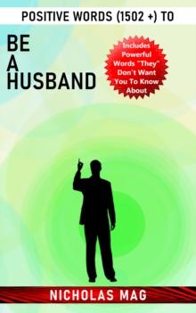 Positive Words (1502 +) to Be a Husband