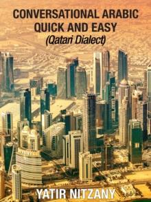 Conversational Arabic Quick and Easy : Qatari Dialect