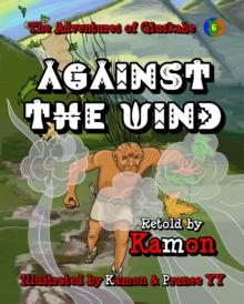 Adventures of Gluskabe / Against the Wind