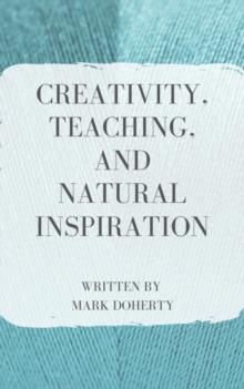 Creativity, Teaching, and Natural Inspiration