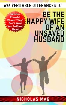 696 Veritable Utterances to Be the Happy Wife of an Unsaved Husband