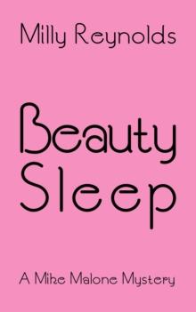 Beauty Sleep : The Mike Malone Mysteries, #15