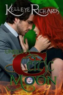 Under A Celtic Moon (Book 2 - BloodMoon & Magic) : BloodMoon & Magic, #2