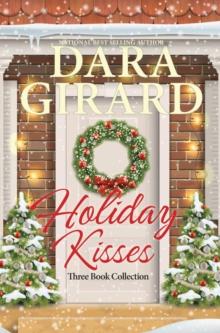 Holiday Kisses: Three Book Collection