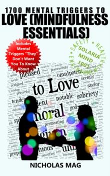 1700 Mental Triggers to Love (Mindfulness Essentials)