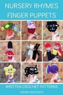 Nursery Rhyme Finger Puppets - Written Crochet Patterns