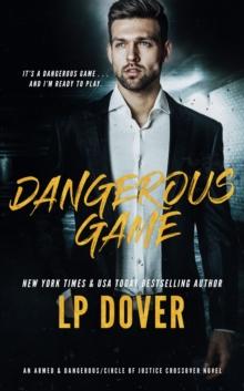 Dangerous Game: An Armed & Dangerous/Circle of Justice Crossover Novel