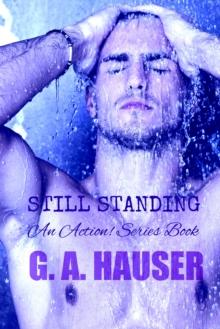 Still Standing- An Action! Series Book 34