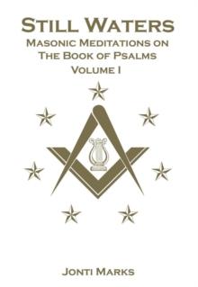 Still Waters: Masonic Meditations on the Book of Psalms