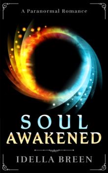 Soul Awakened (Fire & Ice Book 2)