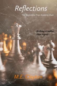 Reflections : The Blackstone Prep Academy Duet, #1