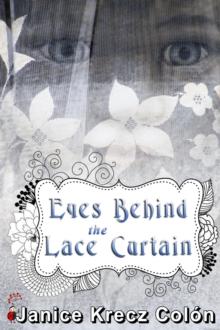 Eyes Behind The Lace Curtain