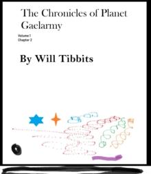 Chronicles of Planet Gaelarmy Volume 1 Chapter 2 : The Chronicles of Planet Gaelarmy, #3