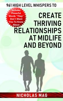 961 High Level Whispers to Create Thriving Relationships at Midlife and Beyond