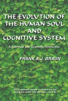 Evolution of the Human Soul and Cognitive System: A Spiritual and Scientific Perspective