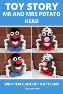 Toy Story Mr and Mrs Potato Head - Written Crochet Patterns