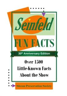 Seinfeld Fun Facts: Over 1500 Little-Known Facts About the Show