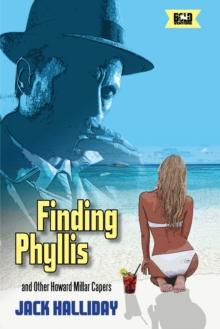 Finding Phyllis and Other Howard Millar Capers