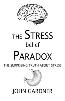 Stress Belief Paradox