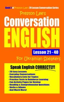 Preston Lee's Conversation English For Ukrainian Speakers Lesson 21: 40