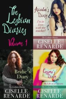 Lesbian Diaries Volume One: Ariadne's Diary, Bridie's Diary, Cosima's Diary