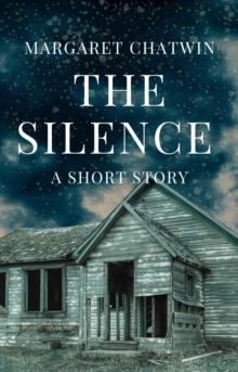 Silence: A Short Story