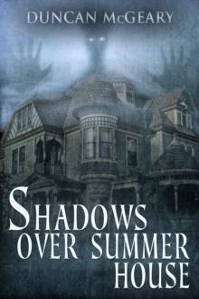 Shadows Over Summer House