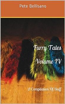 Furry Tales Volume IV: A Compilation of Stuff