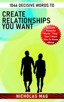 1046 Decisive Words to Create Relationships You Want