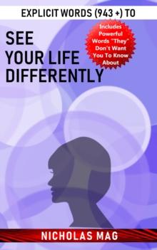 Explicit Words (943 +) to See Your Life Differently