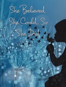 She Believed She Could, So She Did : Large Inspirational Quote, College Ruled Notebook, Journal