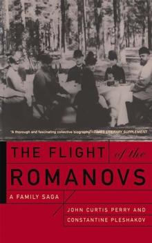 The Flight Of The Romanovs : A Family Saga