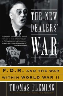 The New Dealers' War : FDR and the War Within World War II