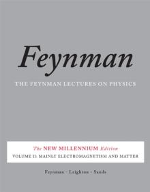 The Feynman Lectures on Physics, Vol. II : The New Millennium Edition: Mainly Electromagnetism and Matter