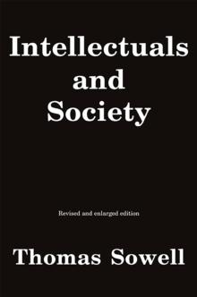 Intellectuals and Society : Revised and Expanded Edition