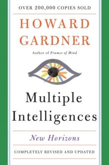 Multiple Intelligences : New Horizons in Theory and Practice