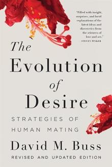 The Evolution of Desire : Strategies of Human Mating