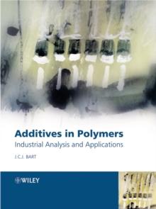 Additives in Polymers : Industrial Analysis and Applications