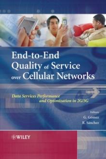 End-to-End Quality of Service over Cellular Networks : Data Services Performance Optimization in 2G/3G