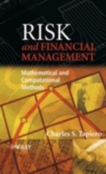 Risk and Financial Management : Mathematical and Computational Methods