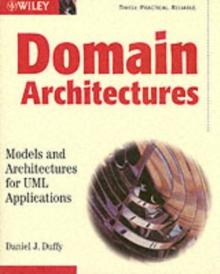 Domain Architectures : Models and Architectures for UML Applications