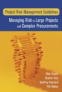 Project Risk Management Guidelines : Managing Risk in Large Projects and Complex Procurements