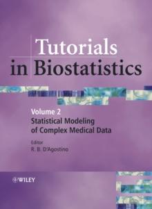 Tutorials in Biostatistics, Tutorials in Biostatistics : Statistical Modelling of Complex Medical Data