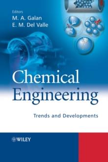 Chemical Engineering : Trends and Developments