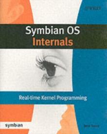 Symbian OS Internals : Real-time Kernel Programming