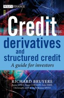 Credit Derivatives and Structured Credit : A Guide for Investors