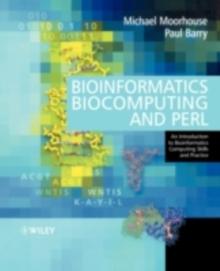 Bioinformatics Biocomputing and Perl : An Introduction to Bioinformatics Computing Skills and Practice